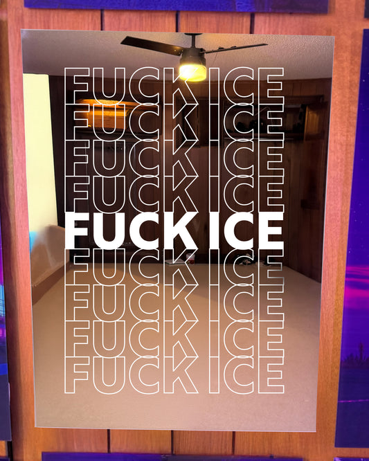 Fuck Ice V2 White Mirror Poster