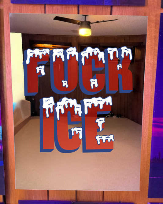 Fuck Ice Mirror Poster